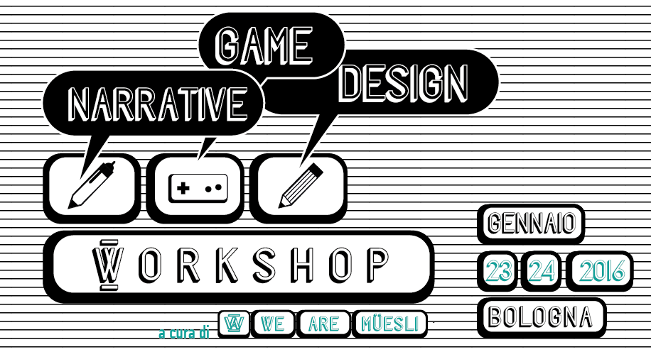 Corso videogioco narrativo we are muesli