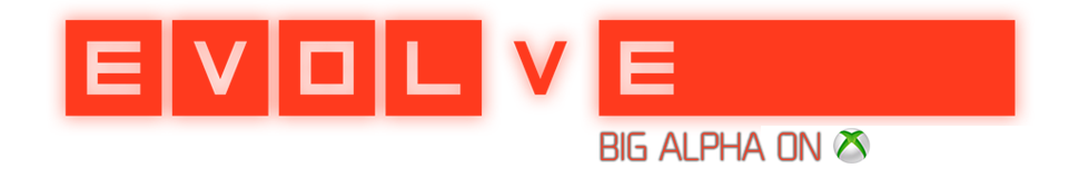 Volete partecipare alla Big Alpha di Evolve?
