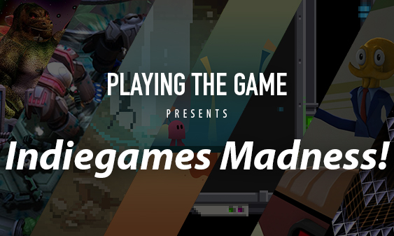 Playing The Game: Indiegames Madness!