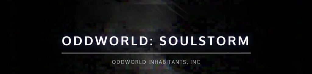 Oddworld: Soulstorm