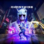 Ghostwire: Tokyo – Data di uscita ufficiale
