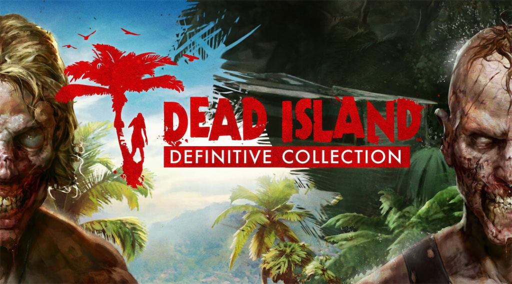 Dead Island: Definitive Collection