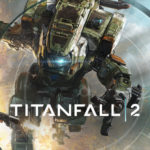 Titanfall 2 beta pubblica: tutte le informazioni da sapere