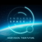 Endless Space 2: svelati gli Update fino al rilascio finale!