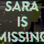 Nuovo Horror per Smartphone in arrivo: Sara is Missing