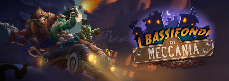 Hearthstone Bassifondi di Meccania