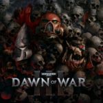 Dawn of War 3, annunciata la data d’uscita e le edizioni speciali