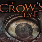 Una data di uscita per The Crow’s Eye