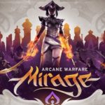 Mirage: Arcane Warfare in Open Beta gratuita