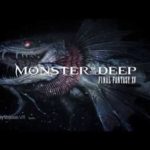 E3 2017: Rivelato Monster of the Deep Final Fantasy XV