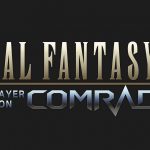 Trailer e data di uscita per Final Fantasy XV Comrades