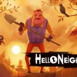Hello Neighbor: Gearbox pubblicherà la versione fisica