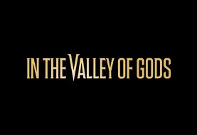 TGA 2017: Annunciato In The Valley of Gods