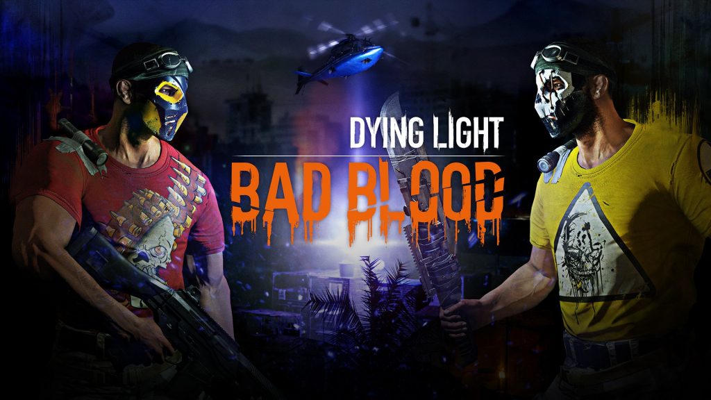 annuncio dying light: bad blood