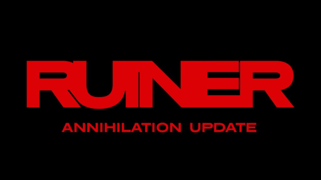Ruiner Annihilation