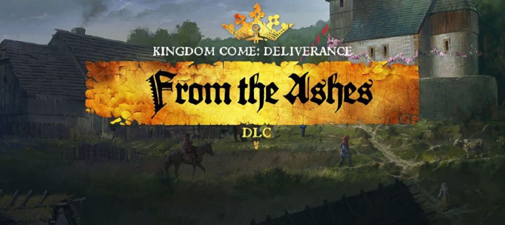 Kingdom Come Deliverance: From the Ashes