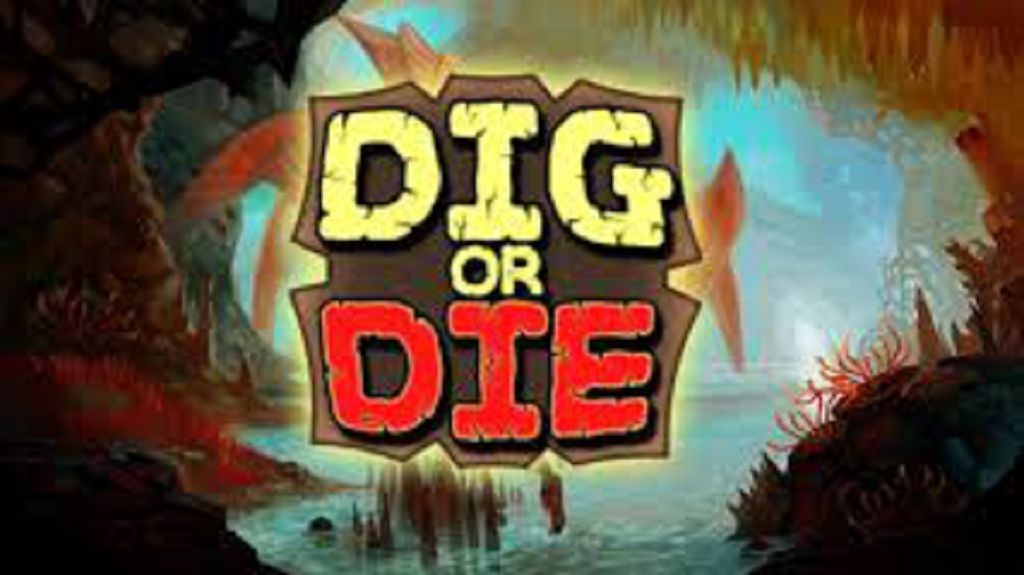 Dig or Die – Recensione