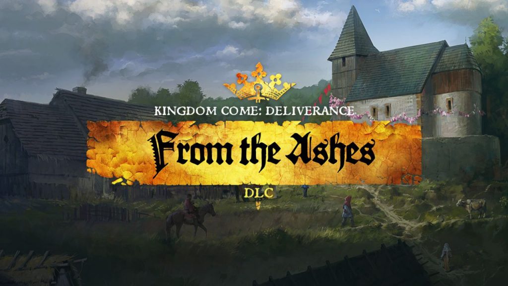 Kingdom Come Deliverance: From the Ashes