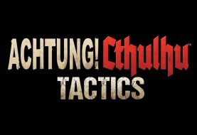 Gamescom 2018: Acthung! Cthulhu Tactics