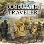 I piani per il 2019 degli sviluppatori di Octopath Traveler
