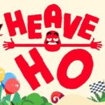 Heave Ho disponibile da oggi