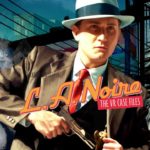L.A. Noire: The VR Case Files: trailer di lancio