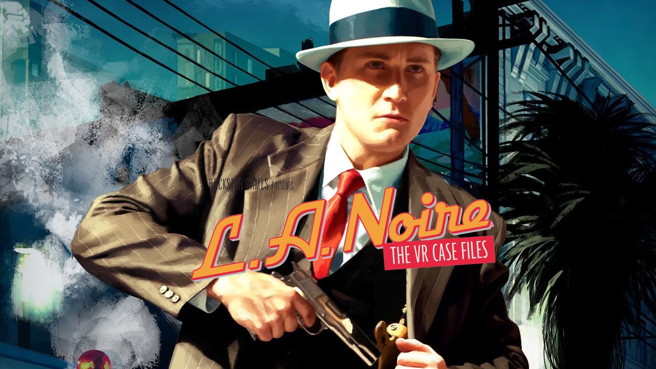 L.A. Noire: The VR Case Files: trailer di lancio