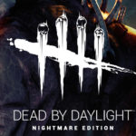 Dead by Daylight: disponibile la Nightmare Edition