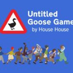 State of Play, Untitled Goose Game arriva su PS4 e Xbox