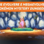Pokémon Mystery Dungeon DX – Evolvere i Pokémon