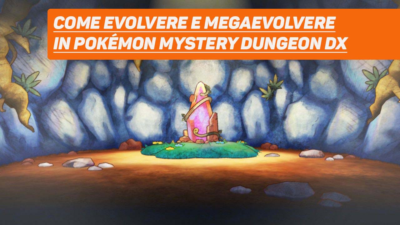 Pokémon Mystery Dungeon DX – Evolvere i Pokémon
