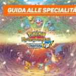 Pokémon Mystery Dungeon DX – Guida alle specialità