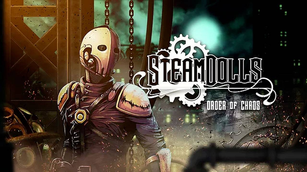SteamDolls – Order Of Chaos: Trailer di annuncio