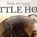 The Dark Pictures Anthology: Little Hope rimandato!