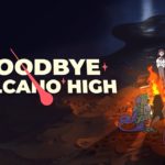 Annunciato Goodbye Volcano High per PS5