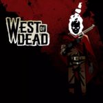 West of Dead: Lista trofei