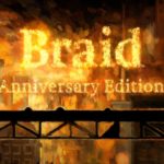 Braid: annunciata la Anniversary Edition