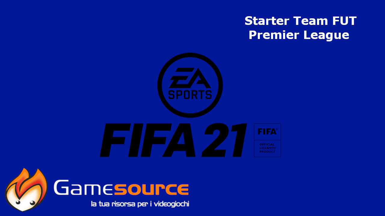 FIFA 21: Le squadre consigliate – Premier League