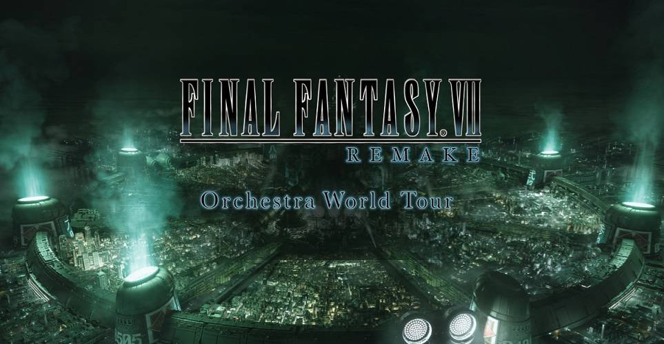 biglietti FINAL FANTASY VII REMAKE Orchestra World