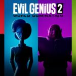Evil Genius 2: pubblicato il trailer di lancio