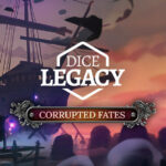 Dice Legacy: disponibile il DLC “Corrupted Fates”