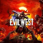 Evil West: Flying Wild Hog al lavoro su un nuovo gioco