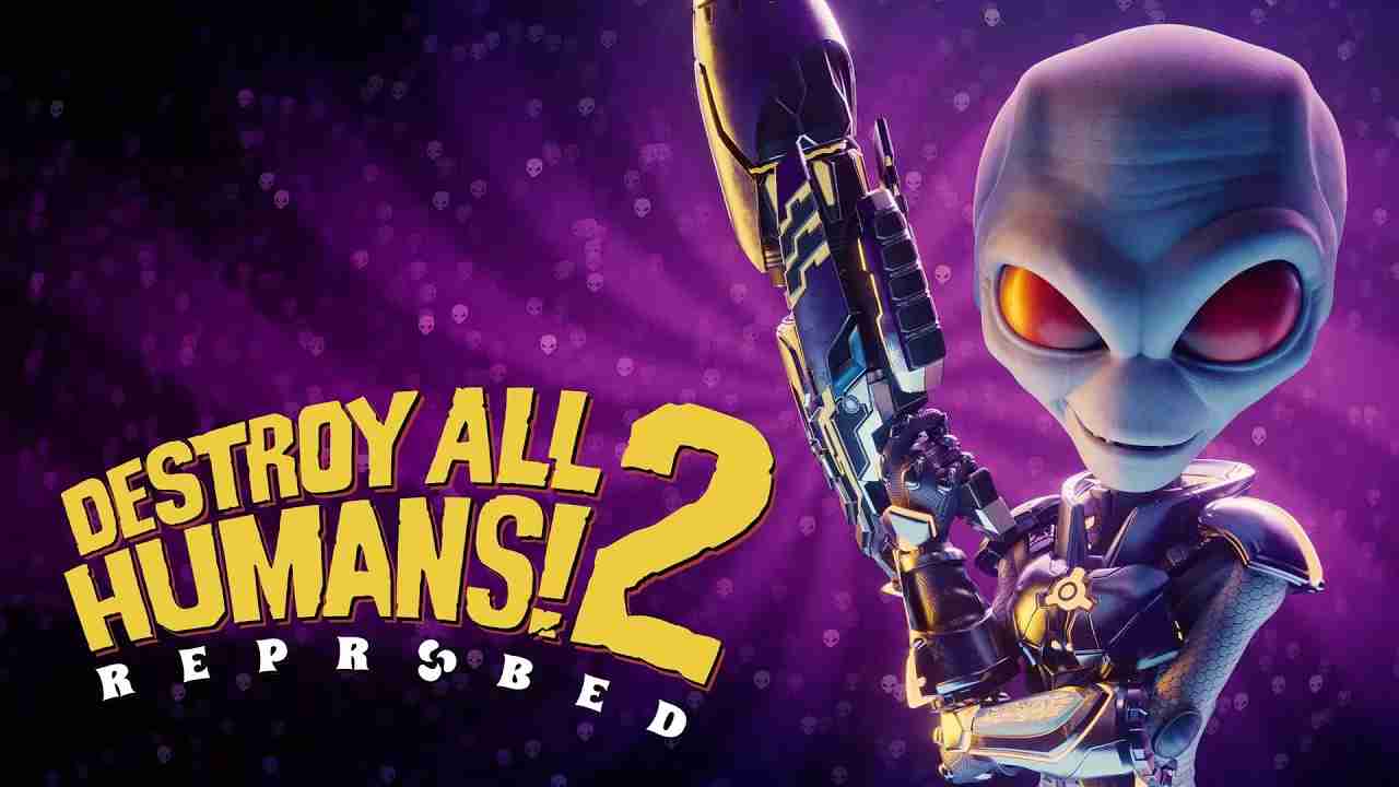 Destroy All Humans! 2: Reprobed