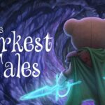 The Darkest Tales: annunciata la data di uscita