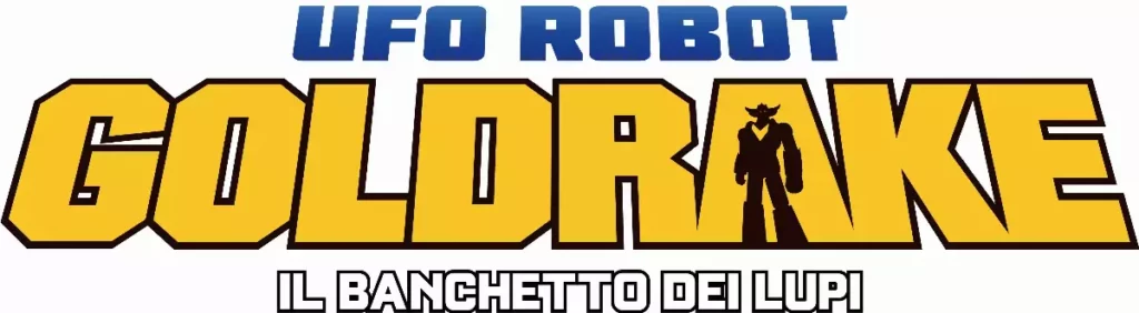 UFO Robot Goldrake: Il Banchetto dei Lupi