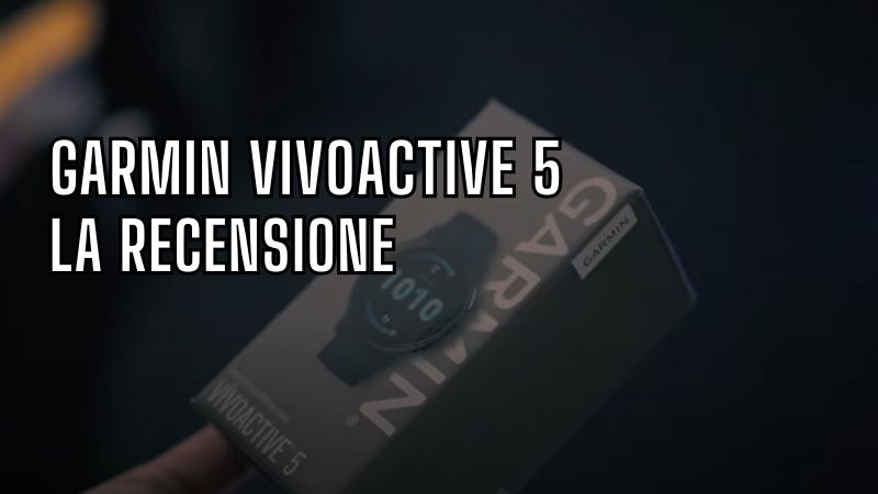 recensione garmin vivoactive 5 copertina