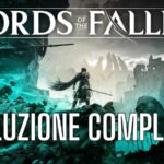 Guida Lords of the Fallen Soluzione del Gioco