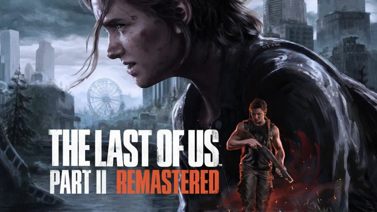 The Last of Us Part 2 Remastered è ufficiale