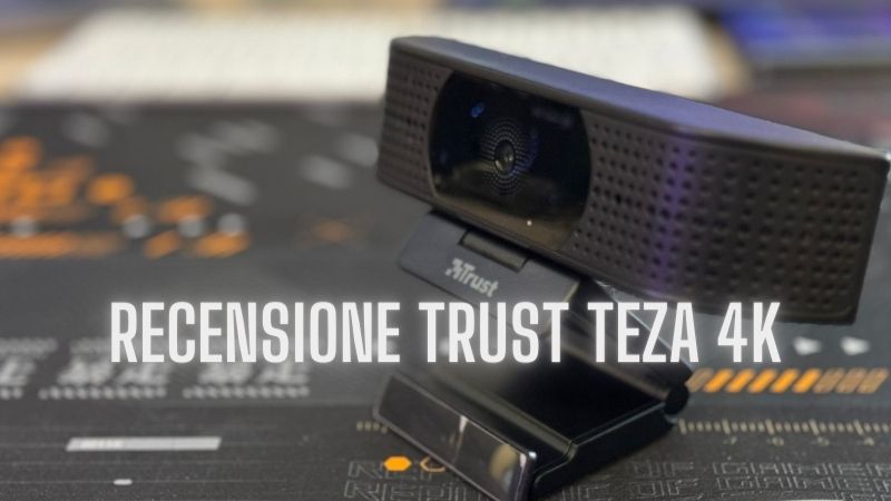 Webcam di Qualità e Multiuso Recensione TRUST TEZA 4K