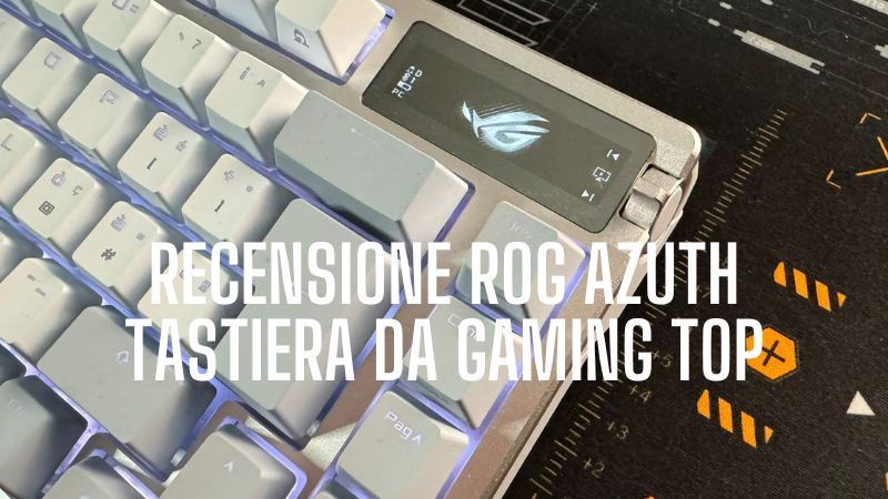 recensione rog azoth tastiera da gaming copertina